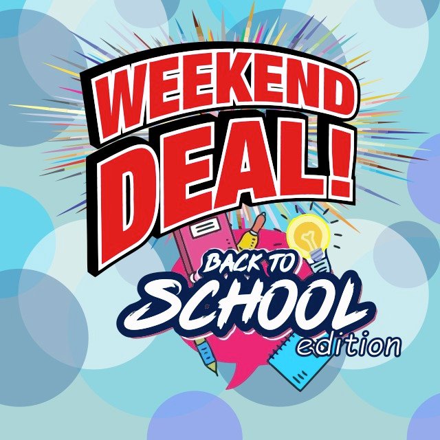WeekEnd Deals Back to School